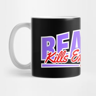 Reality Kills Expectations The Universal Buzzkill Mug